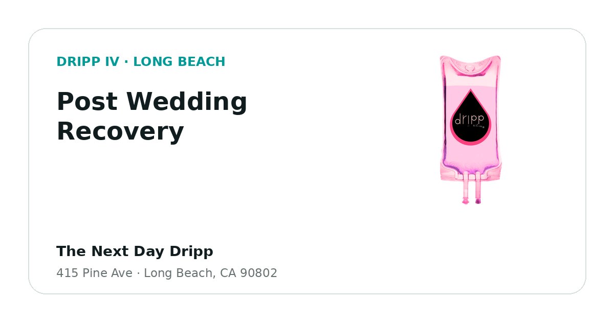 Post Wedding Recovery service guide graphic for DRIPP IV Long Beach