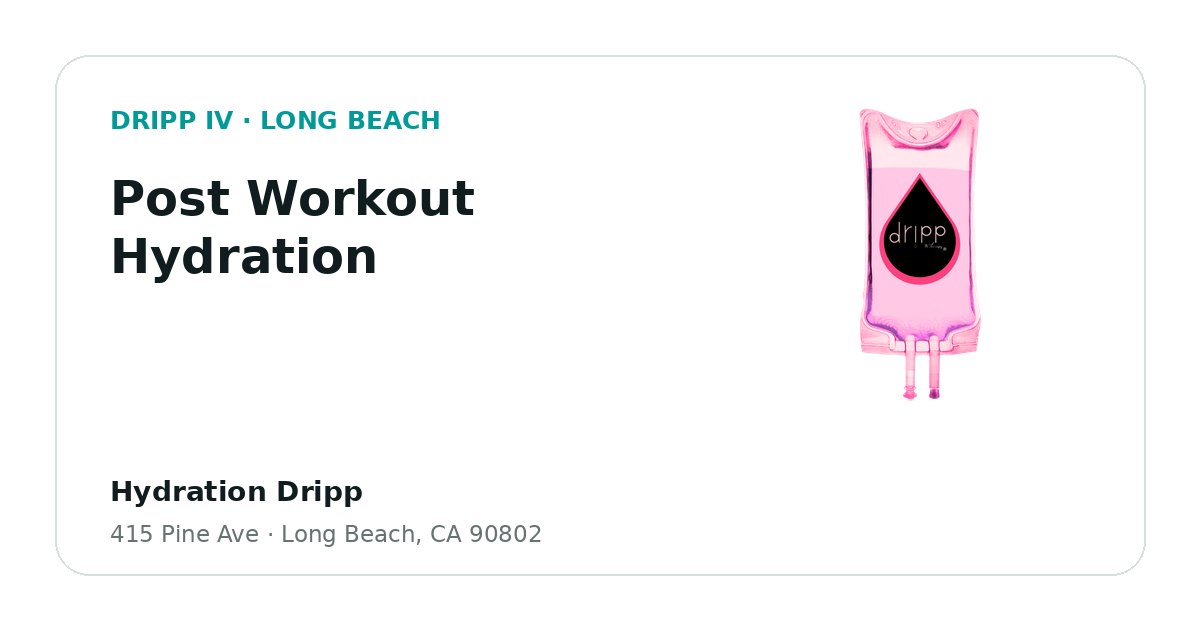 Post Workout Hydration service guide graphic for DRIPP IV Long Beach