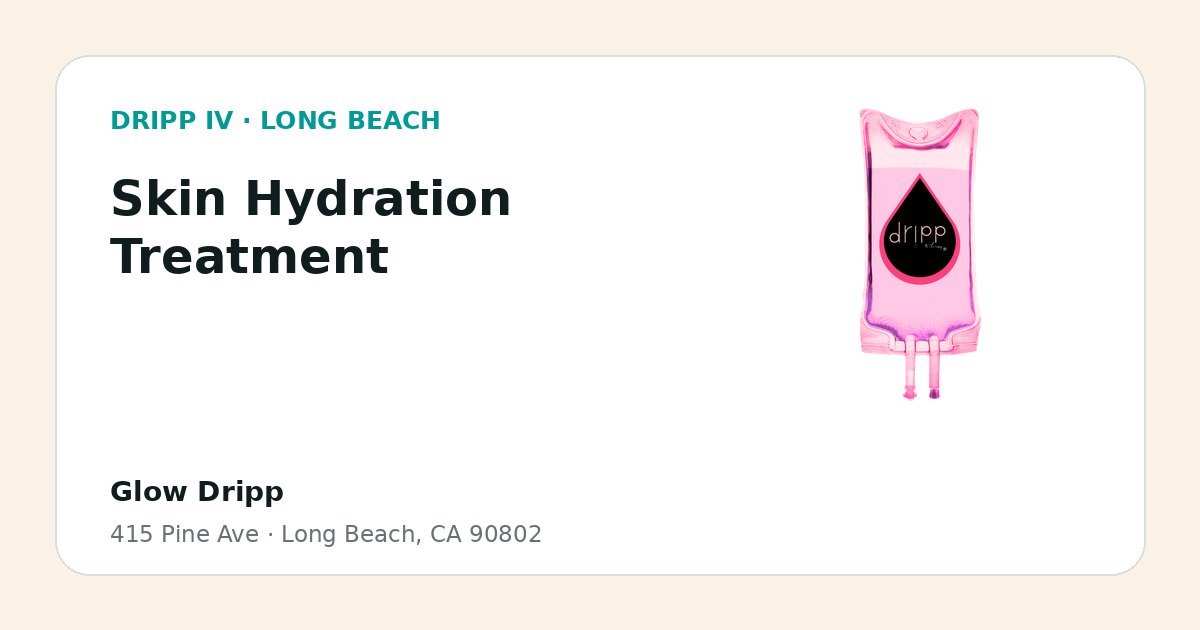 Skin Hydration Treatment service guide graphic for DRIPP IV Long Beach