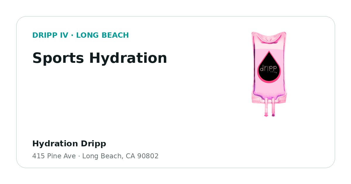 Sports Hydration service guide graphic for DRIPP IV Long Beach
