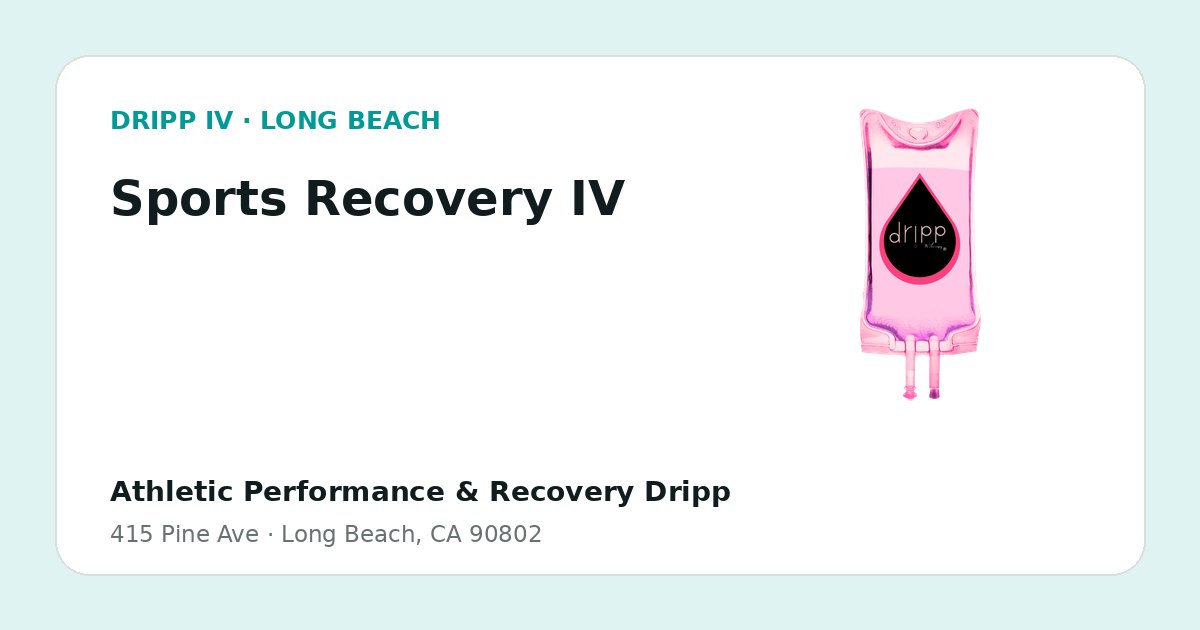 Sports Recovery IV service guide graphic for DRIPP IV Long Beach