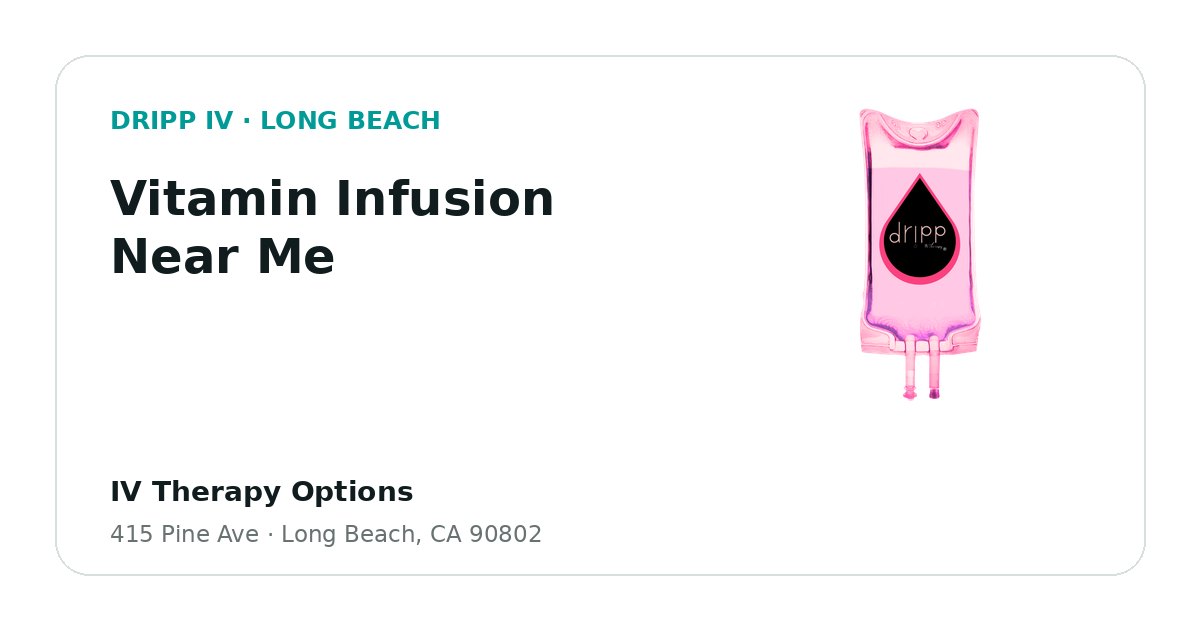 Vitamin Infusion Near Me service guide graphic for DRIPP IV Long Beach
