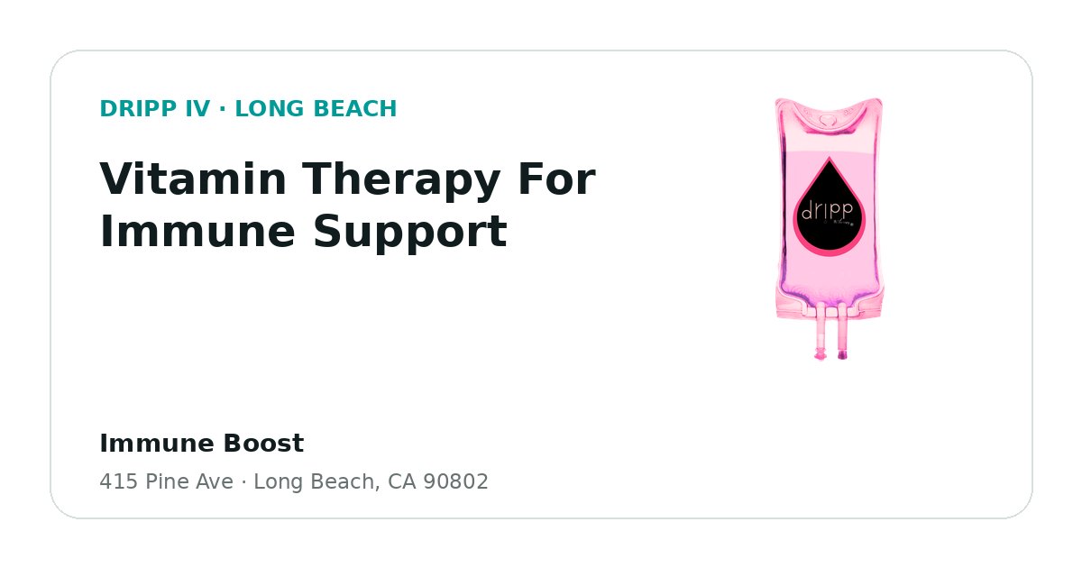 Vitamin Therapy For Immune Support service guide graphic for DRIPP IV Long Beach