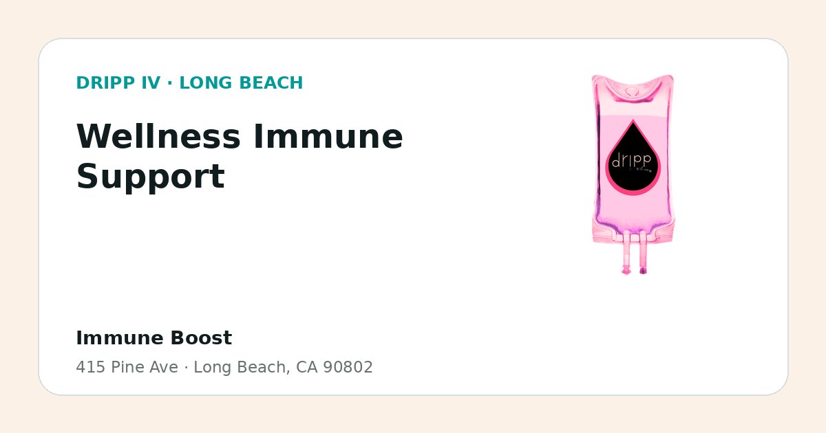 Wellness Immune Support service guide graphic for DRIPP IV Long Beach